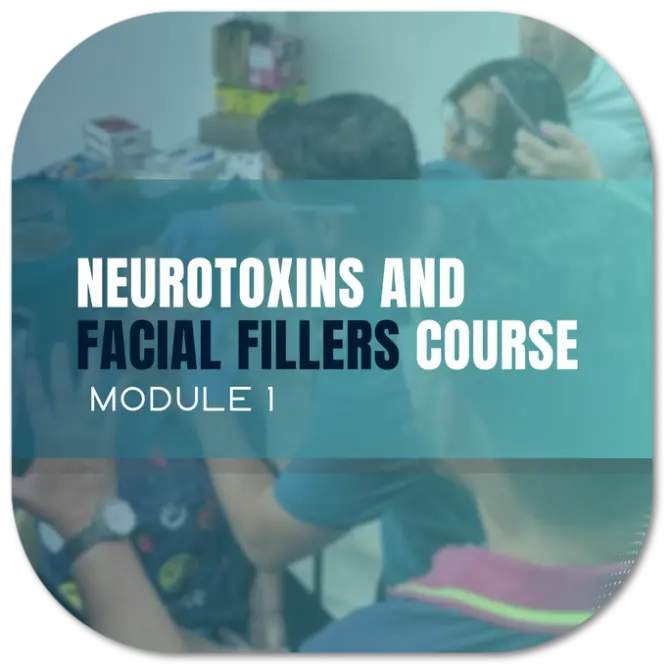 Neurotoxins and Facial Fillers course Neurotoxins and Facial Fillers course